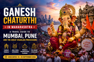 Ganesh Chaturthi in Maharashtra: A Travel Guide to Mumbai, Pune and the Great Visarjan Processions