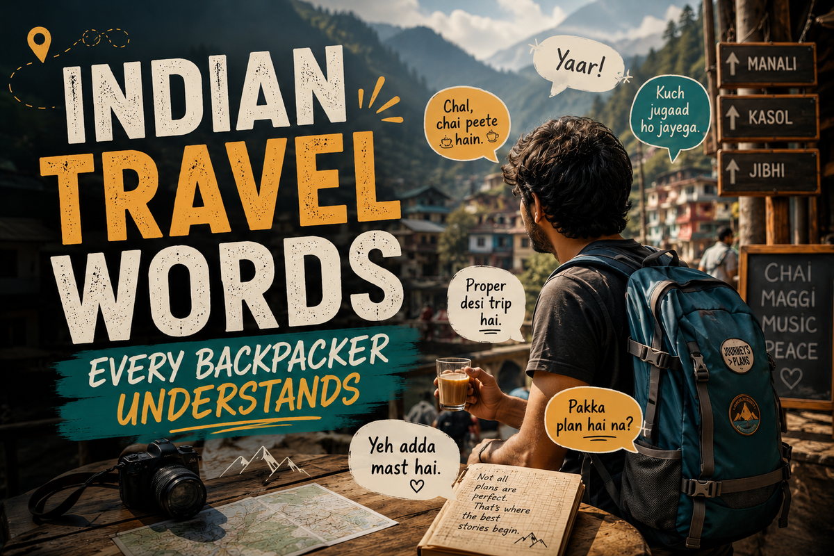 Indian Travel Words Every Backpacker Understands