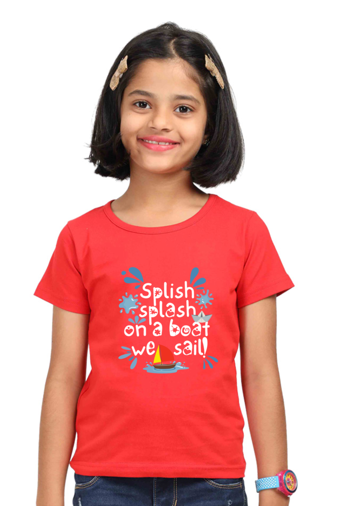 Splish splash on a boat we sail Girl's T-shirt