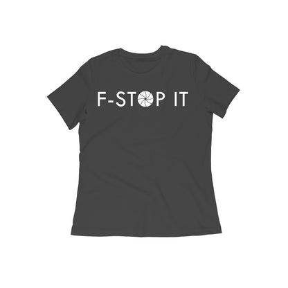 F-STOP IT Aperture Women's T-shirt