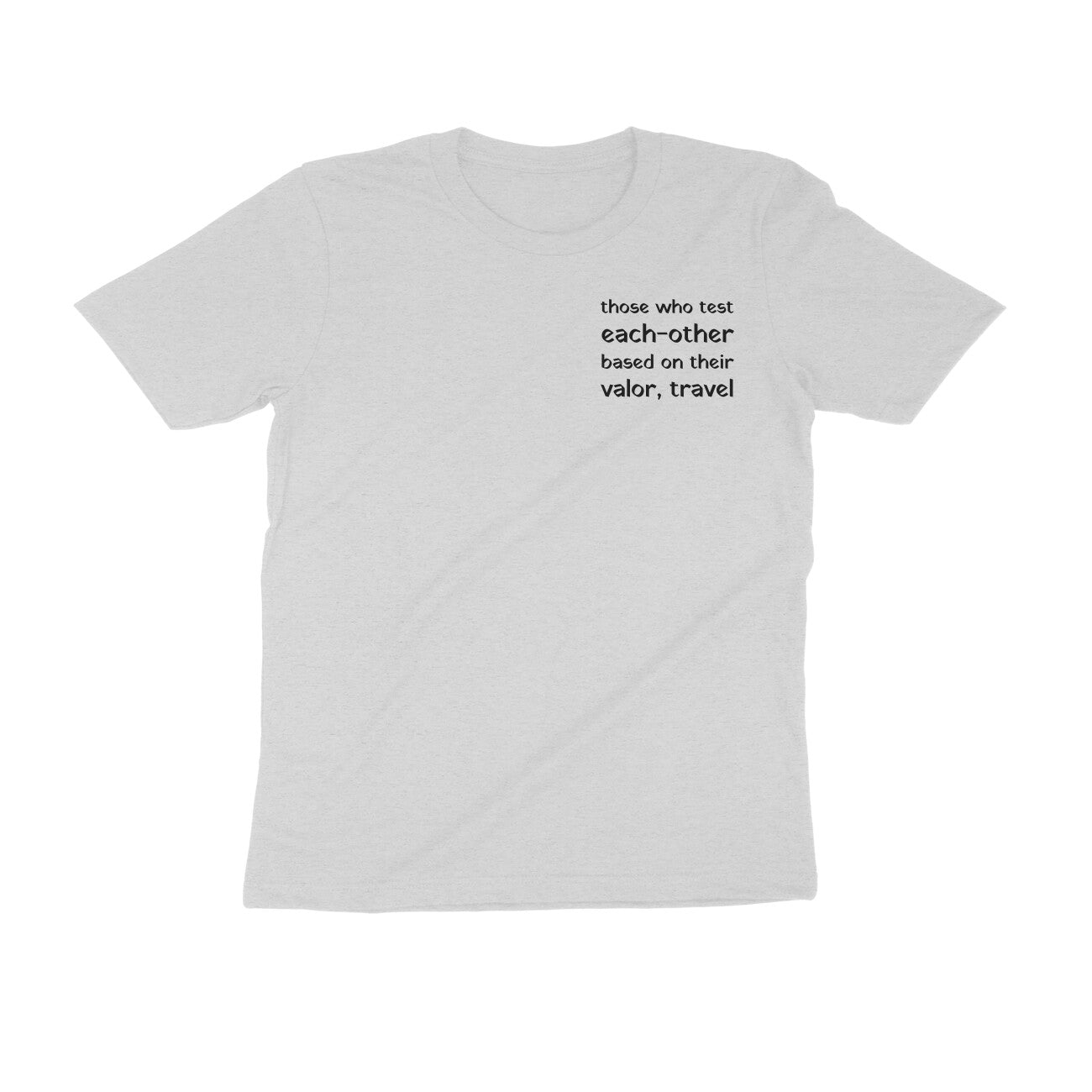 अन्योन्यवीर्यनिकषाः पुरुषा भ्रमन्ति - Sanskrit T-shirt for Men