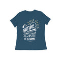 Nature is Not a Place to Visit, it is Home Women's Quote T-shirt